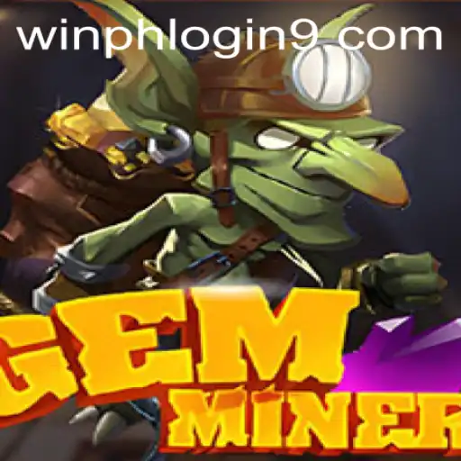 Discover the Thrilling World of GemMiner and the Winph Login Adventure